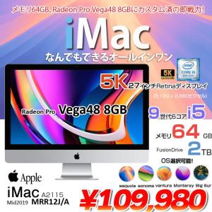 Apple iMac 27inch MRR12J/A A2115 5K 2019 一体型 選べるOS　Radeon Pro Vega48 [Core i5 9600K 64GB Fusion Drive 2TB 無線 BT カメラ 27インチ ]:アウトレット