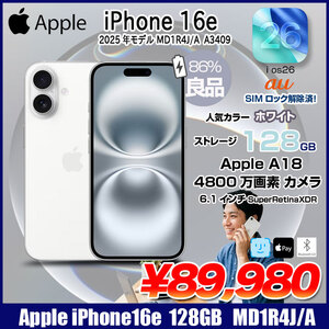 【中古良品】Apple iPhone16e MD1R4J/A A3286 au SIMロック解除済 本体 128GB SuperRetinaXDR FaceID [A18 128GB 6.1インチ iOS26 ホワイト]:良品